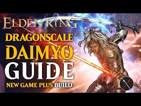 Elden Ring Dragonscale Blade Build Guide - How to Build a Dragonscale Samurai (NG+ Guide)