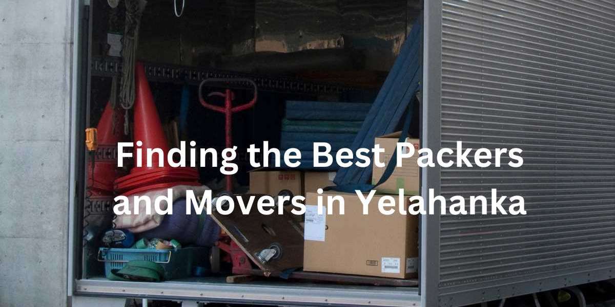 Finding the Best Packers and Movers in Yelahanka