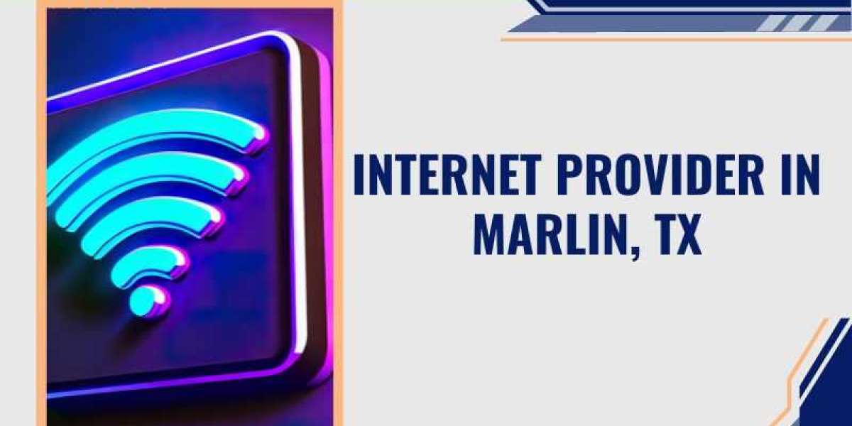 Choosing the Best Internet Provider in Marlin, TX