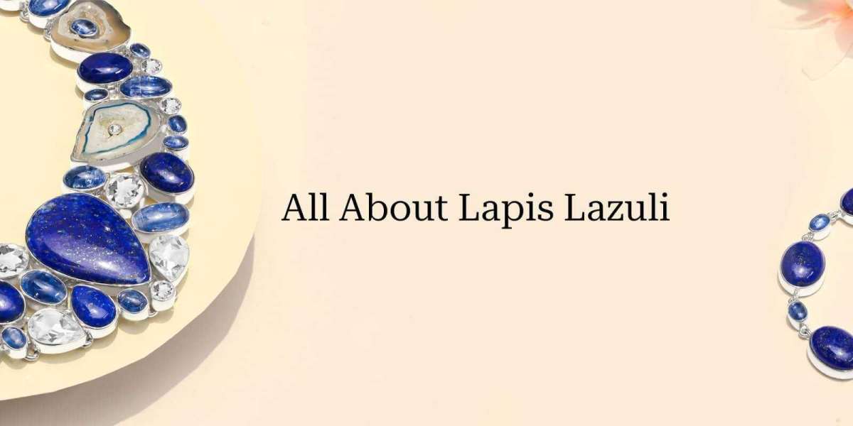 The Benefits of Wearing Lapis Lazuli: Where to Buy Authentic Lapis Lazuli Jewelry\